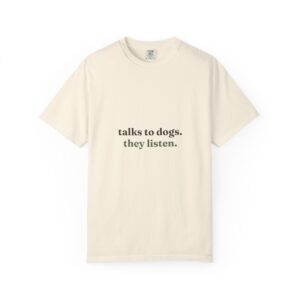 Talks to Dogs Tee
