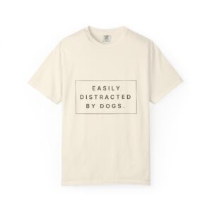 Easily Distracted by Dogs Tee