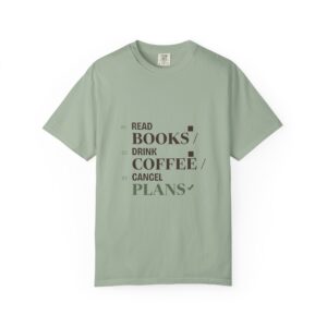 Read Books, Drink Coffee, Cancel Plans Tee