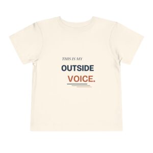 This Is My Outside Voice Toddler Tee